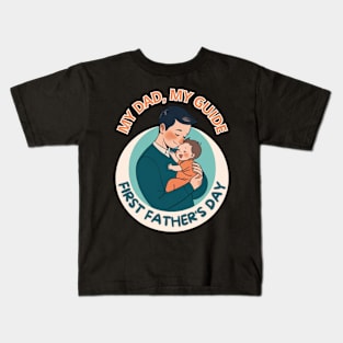 father's day, First Father's Day as My Dad,  Father's gifts, Dad's Day gifts, father's day gifts Kids T-Shirt